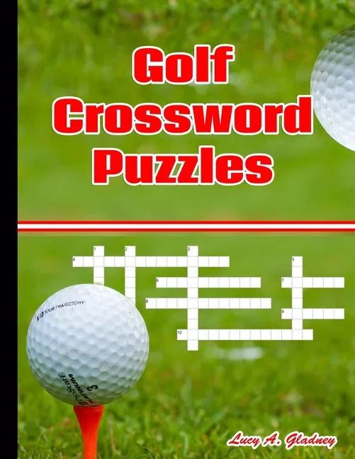 Golf Crossword Puzzles: Most entertaining crossword puzzles for golf lovers - Crossword Puzzles - Paperback