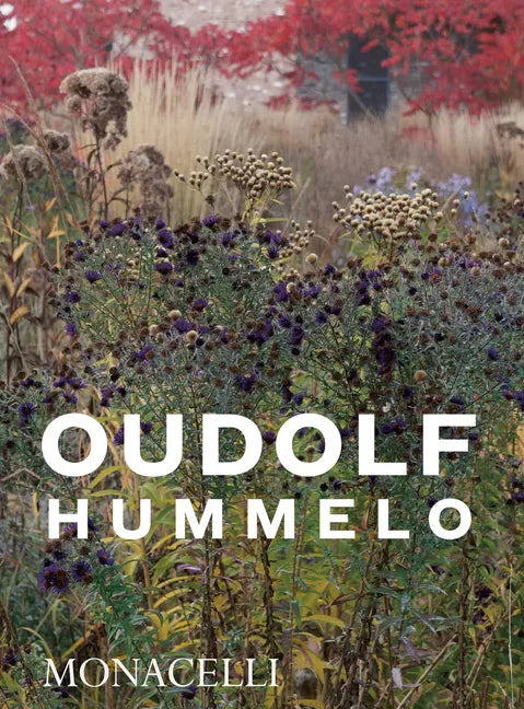 Hummelo: A Journey Through a Plantsman's Life - Paperback