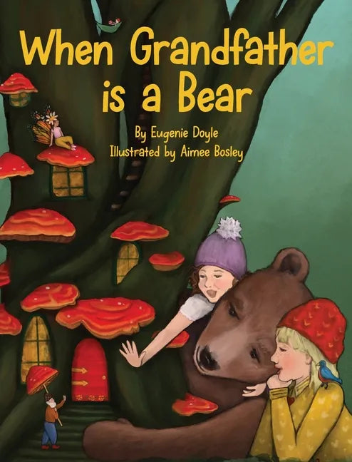 When Grandfather is a Bear - Hardcover