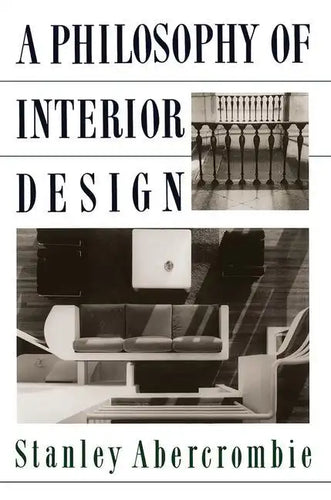 A Philosophy Of Interior Design - Paperback