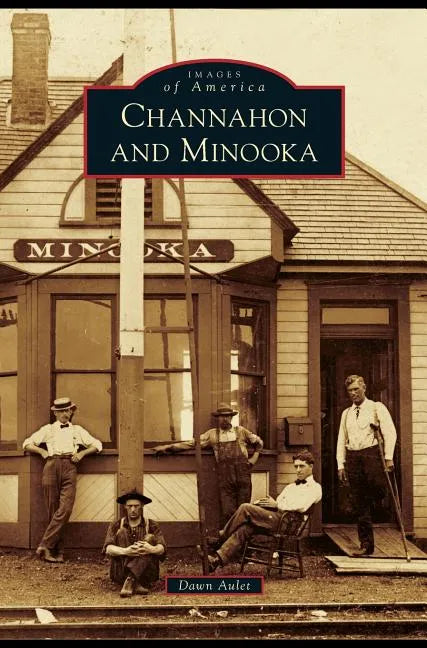 Channahon and Minooka - Hardcover