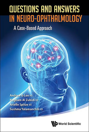 Questions and Answers in Neuro-Ophthalmology: A Case-Based Approach - Hardcover