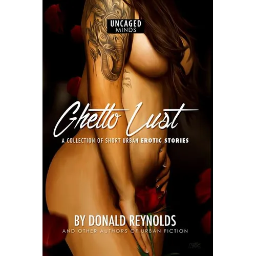 Ghetto Lust: A collection of short urban erotic stories - Paperback