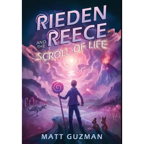 Rieden Reece and the Scroll of Life: Mystery, Adventure and a Thirteen-Year-Old Hero's Journey. (Middle Grade Science Fiction and Fantasy. Book 3 of 7 - Hardcover