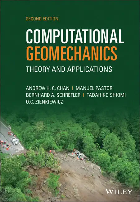 Computational Geomechanics: Theory and Applications - Hardcover