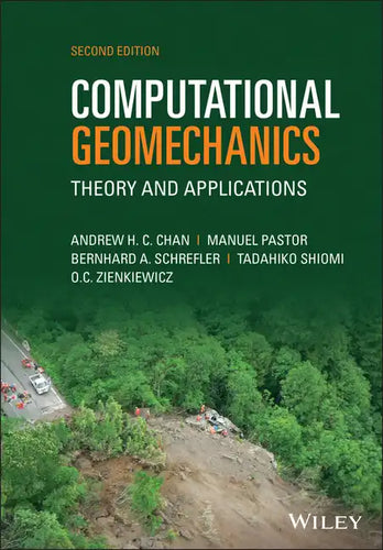 Computational Geomechanics: Theory and Applications - Hardcover