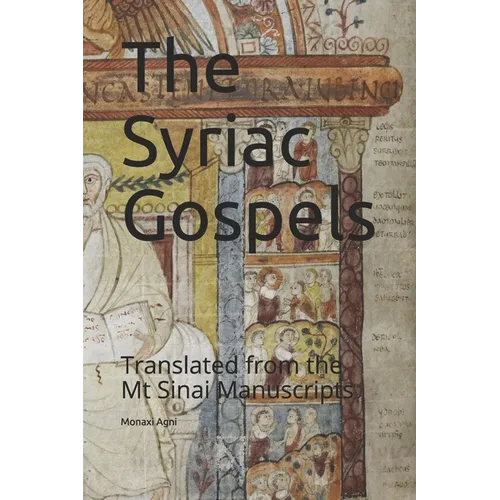 The Syriac Gospels: Translated from the Mt Sinai Manuscripts - Paperback