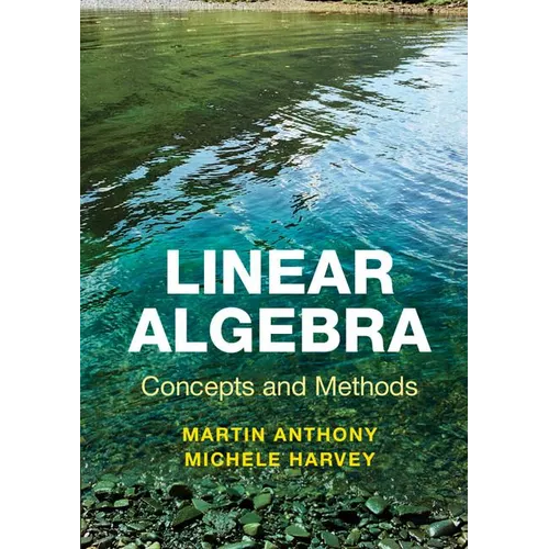 Linear Algebra: Concepts and Methods - Paperback