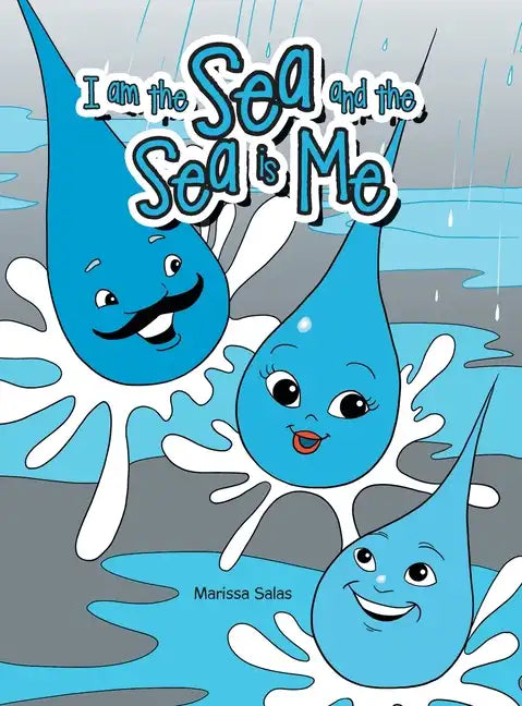 I Am the Sea and the Sea Is Me - Hardcover
