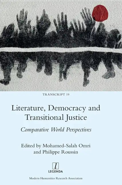 Literature, Democracy and Transitional Justice: Comparative World Perspectives - Hardcover