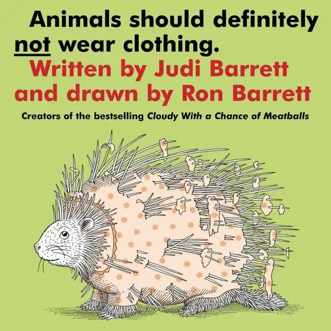 Animals Should Definitely Not Wear Clothing - Paperback