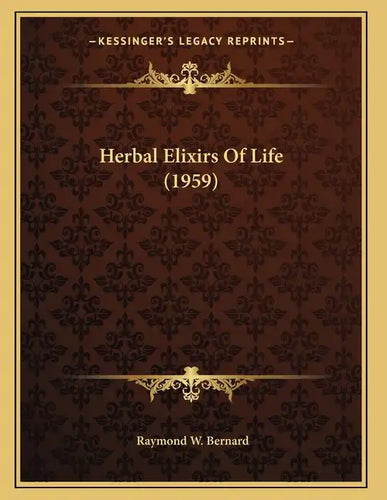 Herbal Elixirs Of Life (1959) - Paperback
