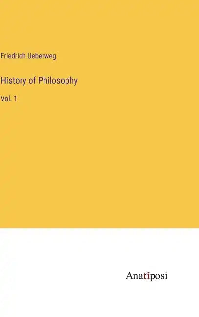 History of Philosophy: Vol. 1 - Hardcover