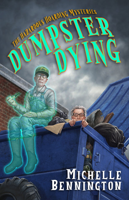 Dumpster Dying - Hardcover