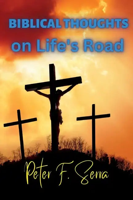 BIBLICAL THOUGHTS on Life's Road - Paperback