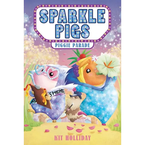 Sparkle Pigs #2: Piggie Parade - Paperback