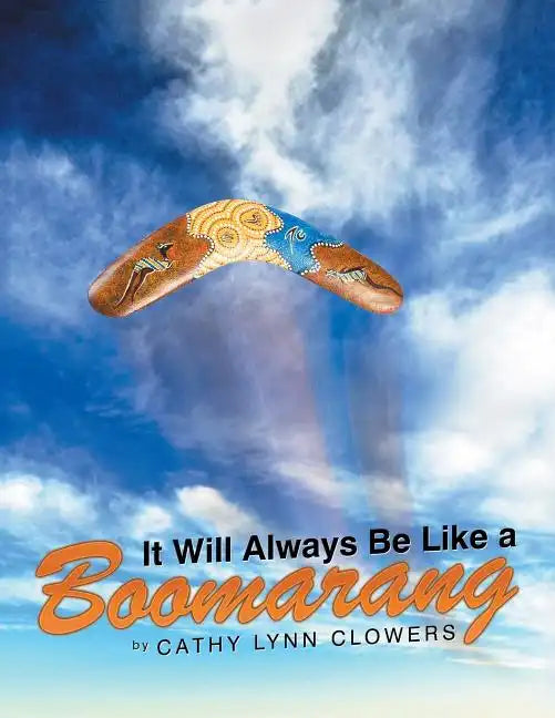 It Will Always Be Like a Boomarang - Paperback