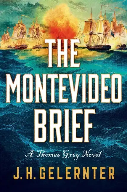 The Montevideo Brief: A Thomas Grey Novel - Hardcover