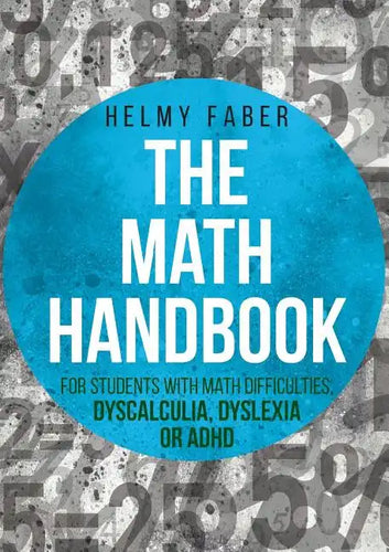 The Math Handbook for Students with Math Difficulties, Dyscalculia, Dyslexia or ADHD: (Grades 1-7) - Paperback