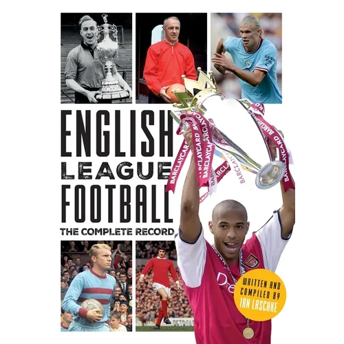English League Football: The Complete Record: 1888-2024 - Paperback
