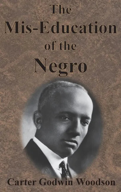 The Mis-Education of the Negro - Hardcover
