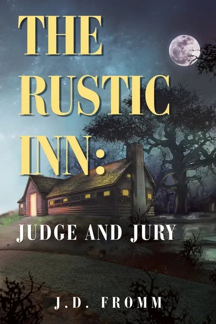 The Rustic Inn: Judge and Jury - Paperback