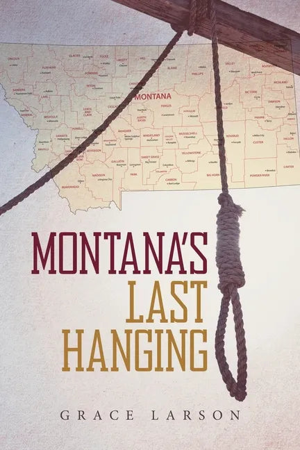 Montana's Last Hanging - Paperback