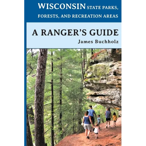 Wisconsin State Parks, Forests, and Recreation Areas - Paperback
