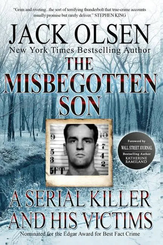 The Misbegotten Son: A Serial Killer and His Victims - The True Story of Arthur J. Shawcross - Paperback
