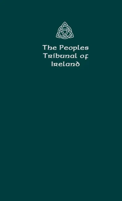 The Peoples Tribunal of Ireland: Official Handbook Version 1. - Paperback