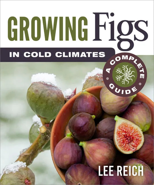 Growing Figs in Cold Climates: A Complete Guide - Paperback