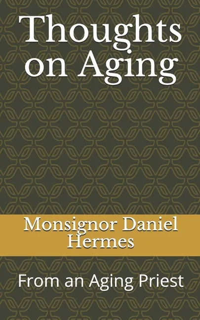 Thoughts on Aging: From an Aging Priest - Paperback