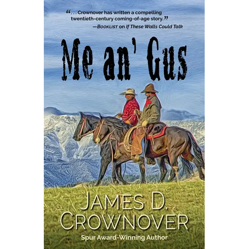 Me An' Gus - Library Binding