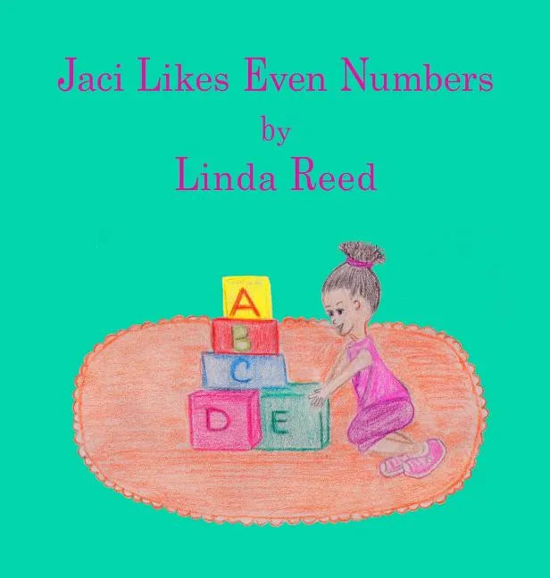 Jaci Likes Even Numbers - Hardcover
