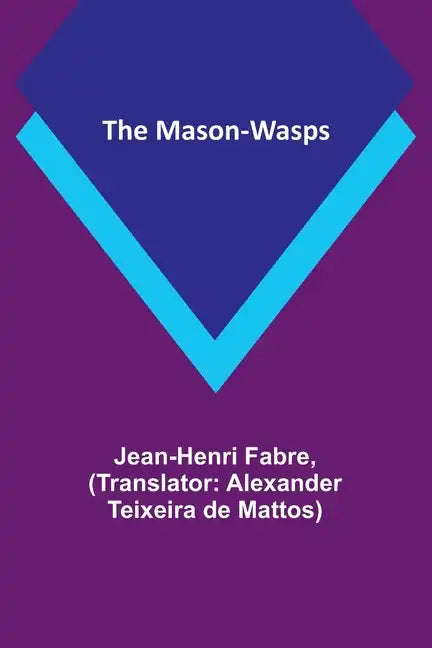 The Mason-Wasps - Paperback