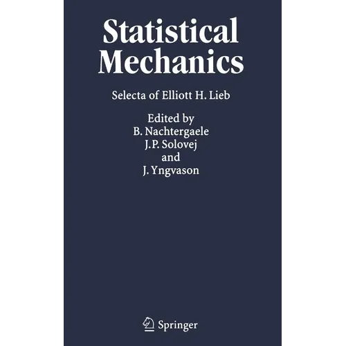 Statistical Mechanics: Selecta of Elliott H. Lieb - Hardcover