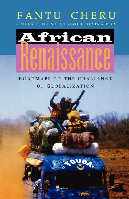 African Renaissance: Roadmaps to the Challenge of Globalization - Paperback