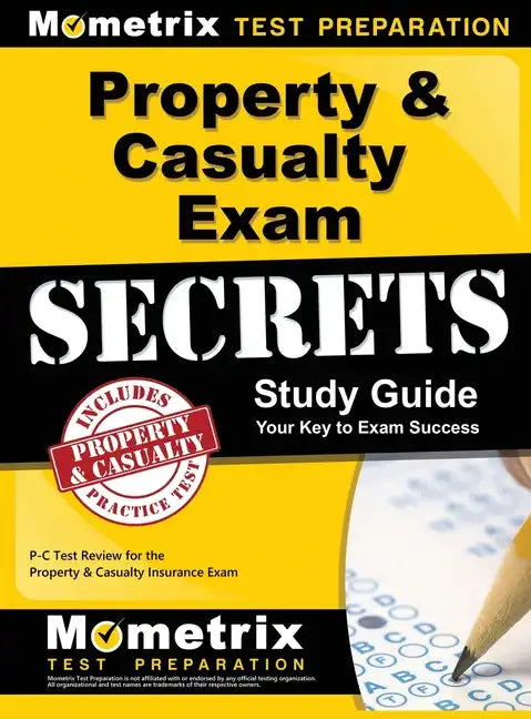 Property & Casualty Exam Secrets Study Guide: P-C Test Review for the Property & Casualty Insurance Exam - Hardcover