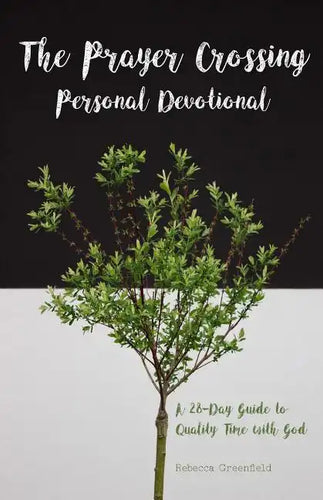 The Prayer Crossing Personal Devotional: A 28-Day Guide to Quality Time with God - Paperback