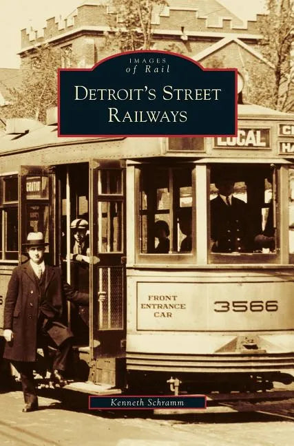 Detroit's Street Railways - Hardcover