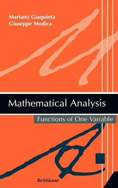 Mathematical Analysis: Functions of One Variable - Hardcover