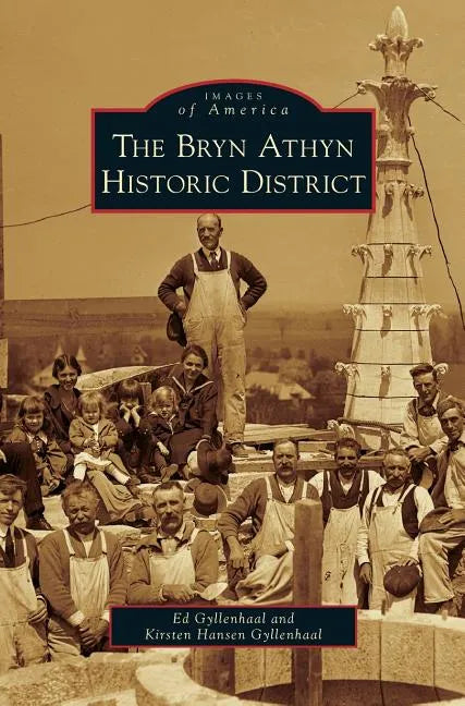 Bryn Athyn Historic District - Hardcover