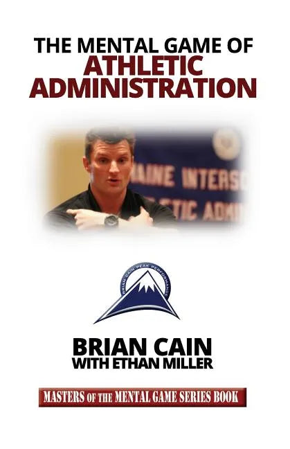 The Mental Game of Athletic Administration - Paperback