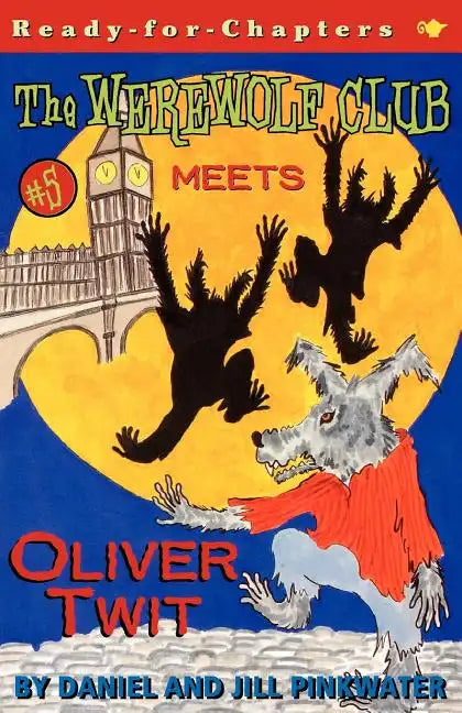 The Werewolf Club Meets Oliver Twit - Paperback