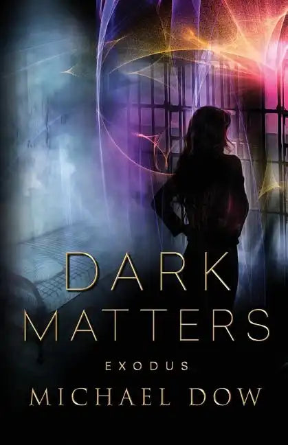 Dark Matters: Exodus (Dark Matters Trilogy Book 3) - Paperback