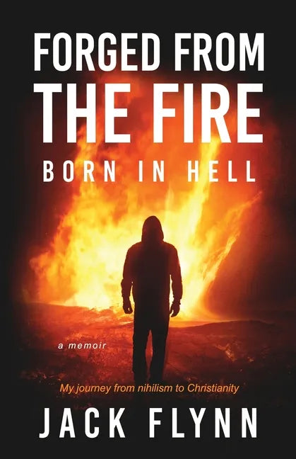 Forged From The Fire: Born in Hell - Paperback