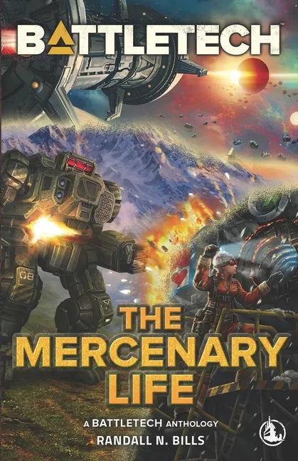 BattleTech: The Mercenary Life - Paperback