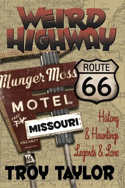 Weird Highway: Missouri - Paperback