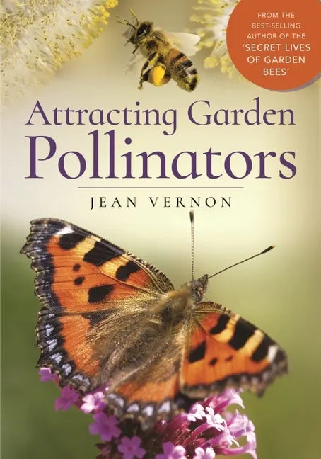 Attracting Garden Pollinators - Hardcover