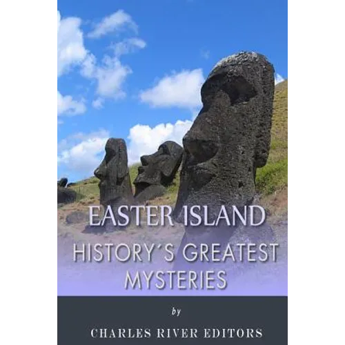 History's Greatest Mysteries: Easter Island - Paperback